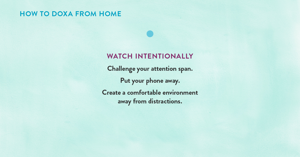 How_To_DOXA_From_Home_1_Watch_Intentionally