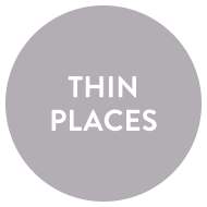 Thin Places