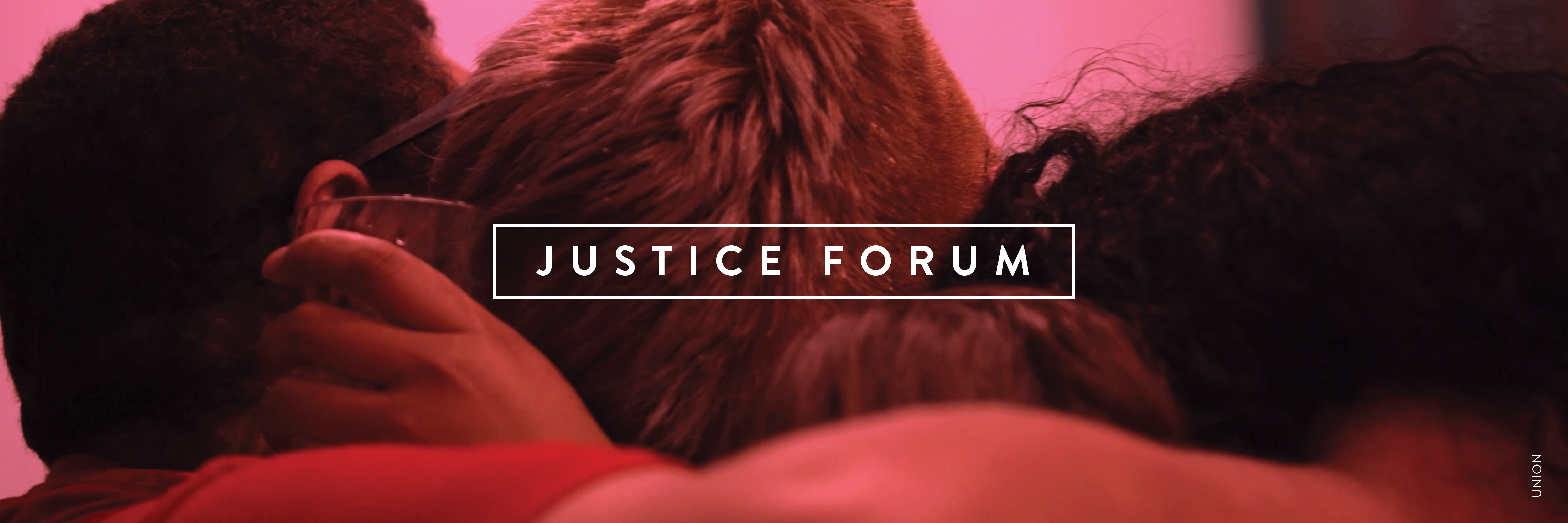 Three peoples' heads are pressed close together; faces are not visible, and they appear to be hugging each other in a huddle. The light is reddish pink. White text over the image reads: JUSTICE FORUM